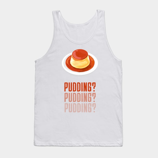 "PUDDING?" Illustrated Tank Top by Moonlight Designs